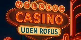 Casino Uden ROFUS Online En Guidet Til Dine Spilmuligheder Casino Uden ROFUS Online En Guidet Til Dine Spilmuligheder