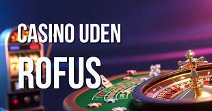 Online Casino Uden ROFUS - Spil Uden Bekymringer -2135230666